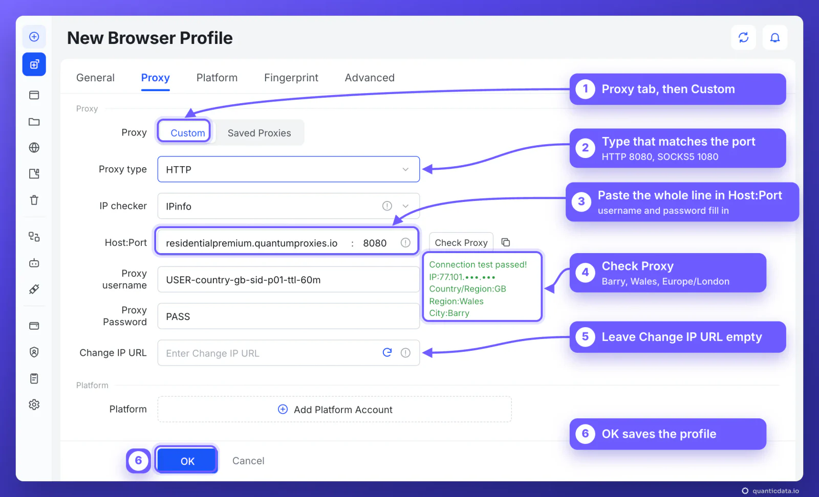 AdsPower New Browser Profile window, Proxy tab, with six numbered arrows: 1 Custom, 2 the proxy type that matches the port (HTTP 8080, SOCKS5 1080), 3 the QuanticData sticky line pasted into Host:Port, which fills residentialpremium.quantumproxies.io, 8080 and the username USER-country-gb-sid-p01-ttl-60m, 4 Check Proxy with the result Connection test passed, Barry, Wales, 5 Change IP URL left empty, 6 OK