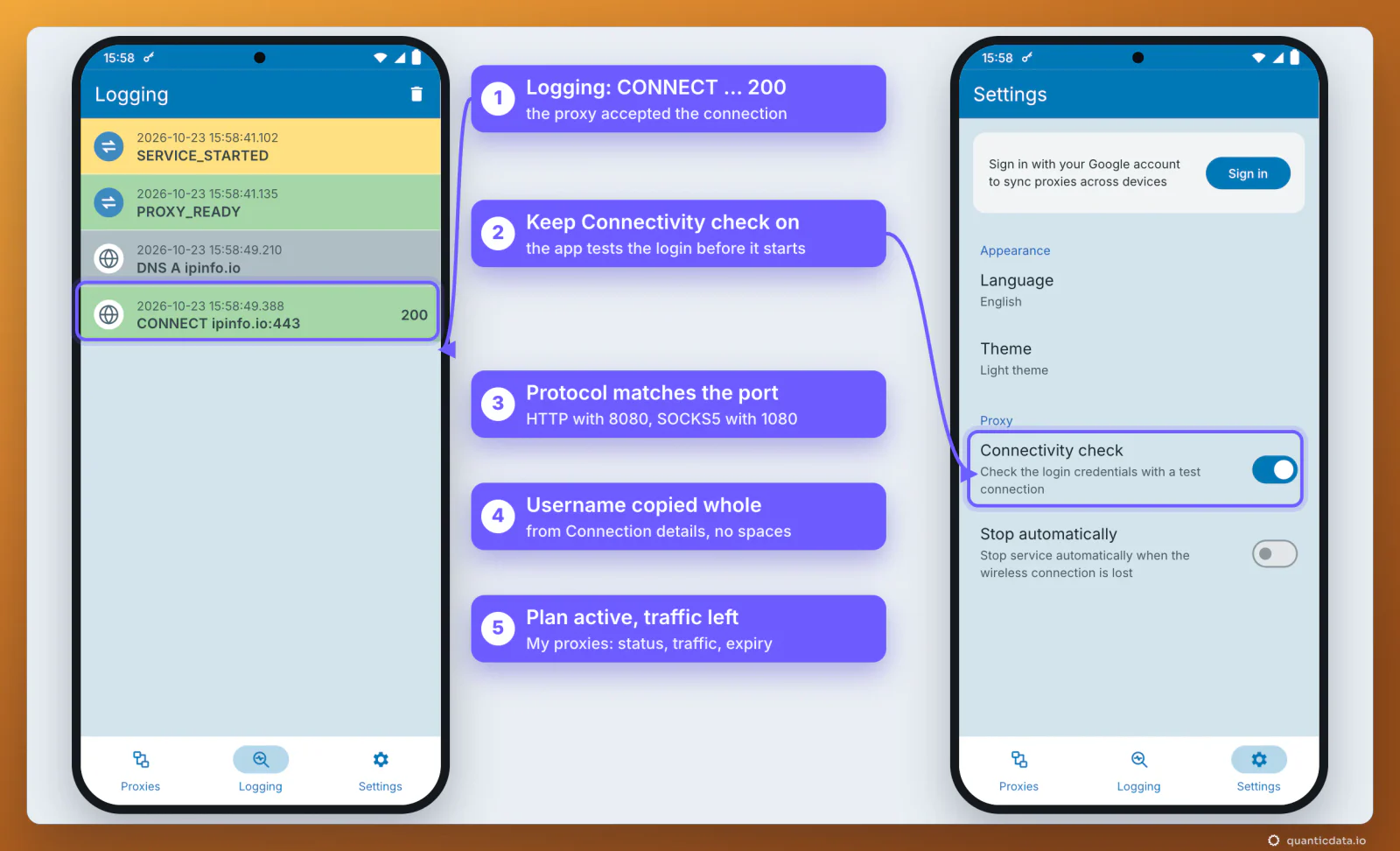 What to check when pages do not load with Super Proxy on Android: the Logging tab, where CONNECT ipinfo.io:443 with 200 means the proxy accepted the connection; the Connectivity check switch in Settings that tests the login before starting; then the protocol that matches the port (HTTP 8080, SOCKS5 1080), the username copied whole and a plan that is active with traffic left
