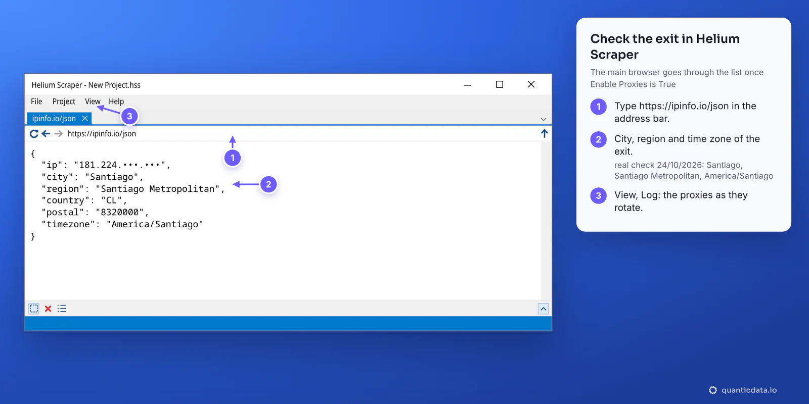 The Helium Scraper main window with https://ipinfo.io/json in the browser tab: the page shows city Santiago, region Santiago Metropolitan, country CL and timezone America/Santiago with the IP masked, from a real check of a QuanticData Chile line; three numbered steps beside it