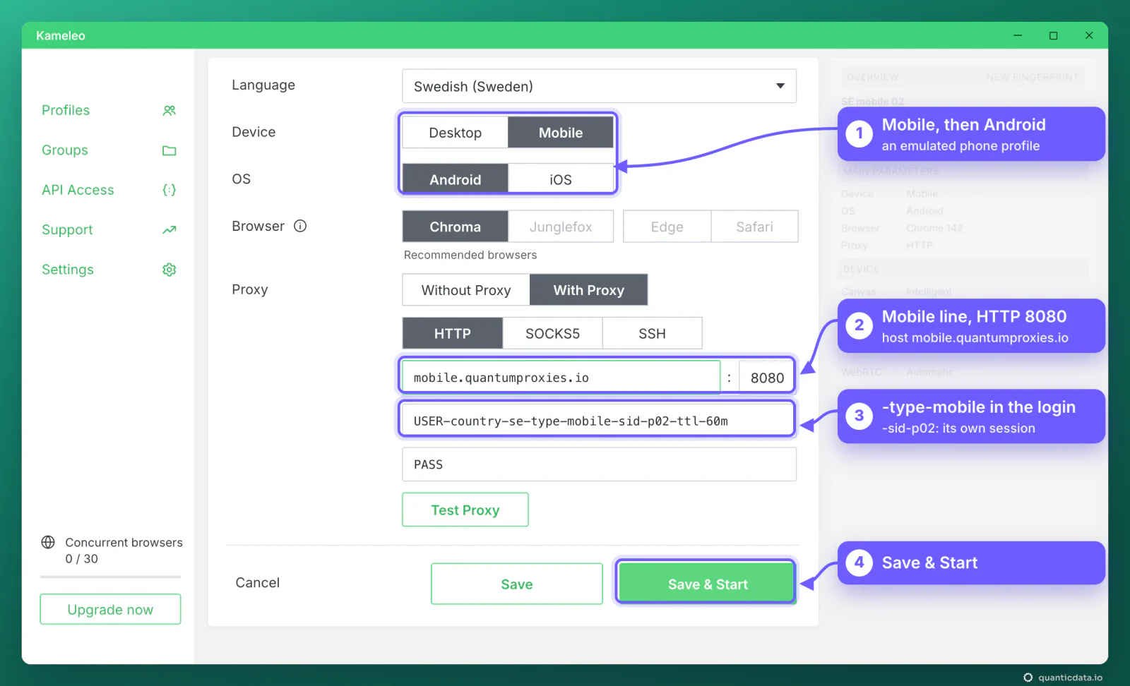 Kameleo mobile profile form with four numbered arrows: 1 Device Mobile and OS Android, 2 a QuanticData mobile line on mobile.quantumproxies.io port 8080 over HTTP, 3 the username USER-country-se-type-mobile-sid-p02-ttl-60m with its own session, 4 Save and Start