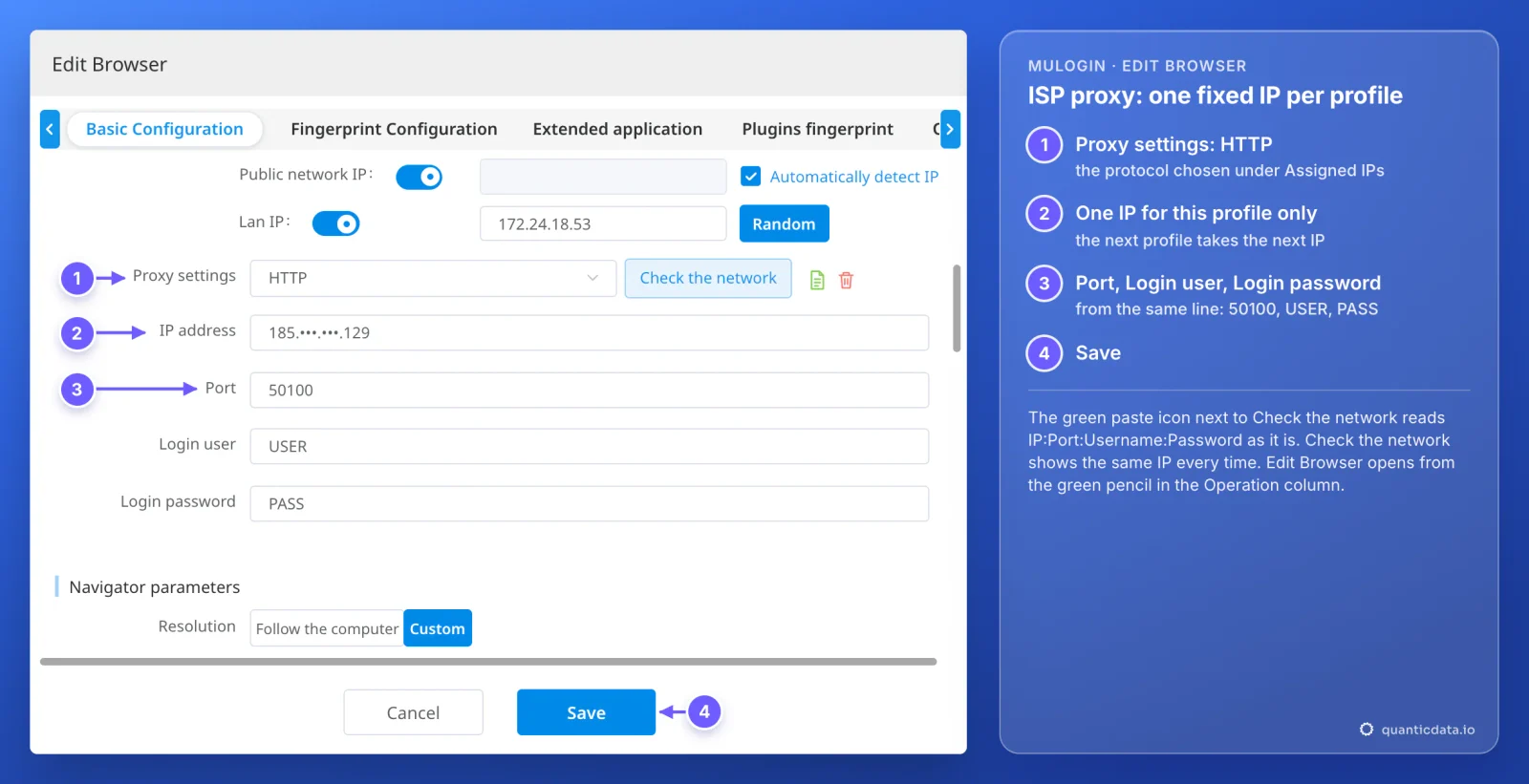 MuLogin Edit Browser window, Proxy settings box filled with a QuanticData ISP proxy from Assigned IPs: HTTP, IP address 185 masked, port 50100, login user USER, password PASS; numbered markers for the type, one IP per profile, the port and login from the same line, and Save