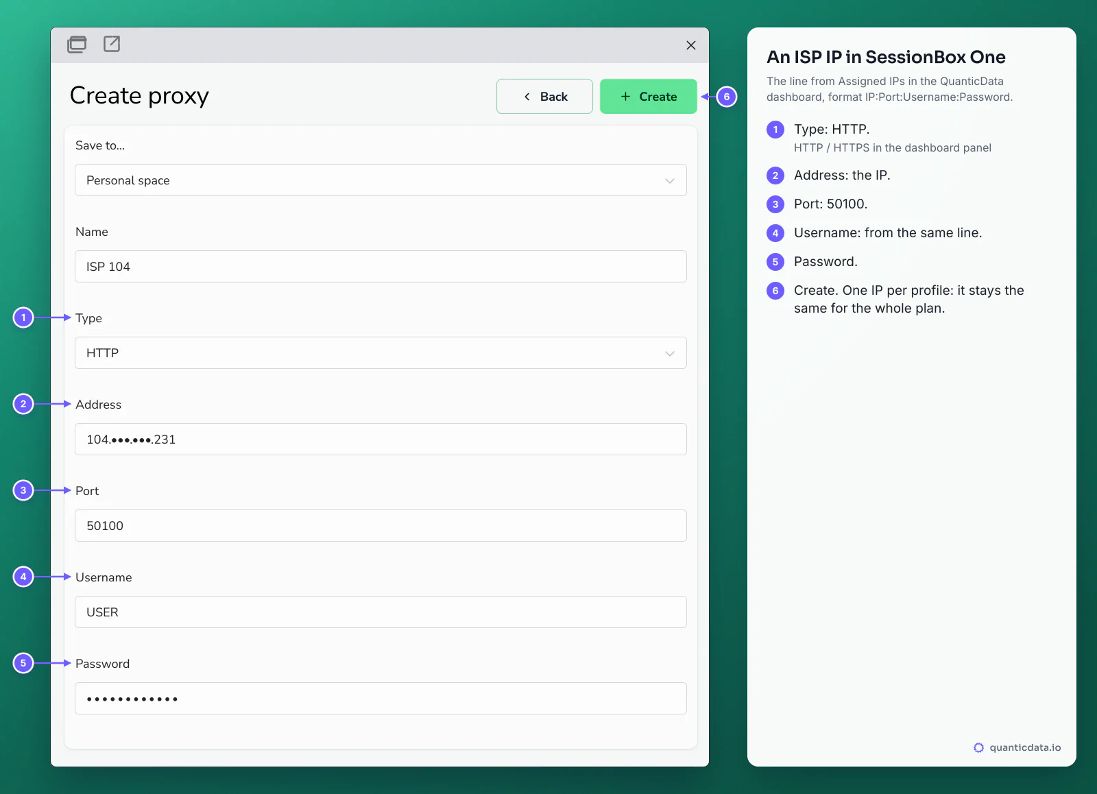 SessionBox One Create proxy box filled with a QuanticData ISP IP from Assigned IPs: Name ISP 104, Type HTTP, Address a masked IP ending in 231, Port 50100, Username USER and the password, with six numbered steps ending with one IP per profile