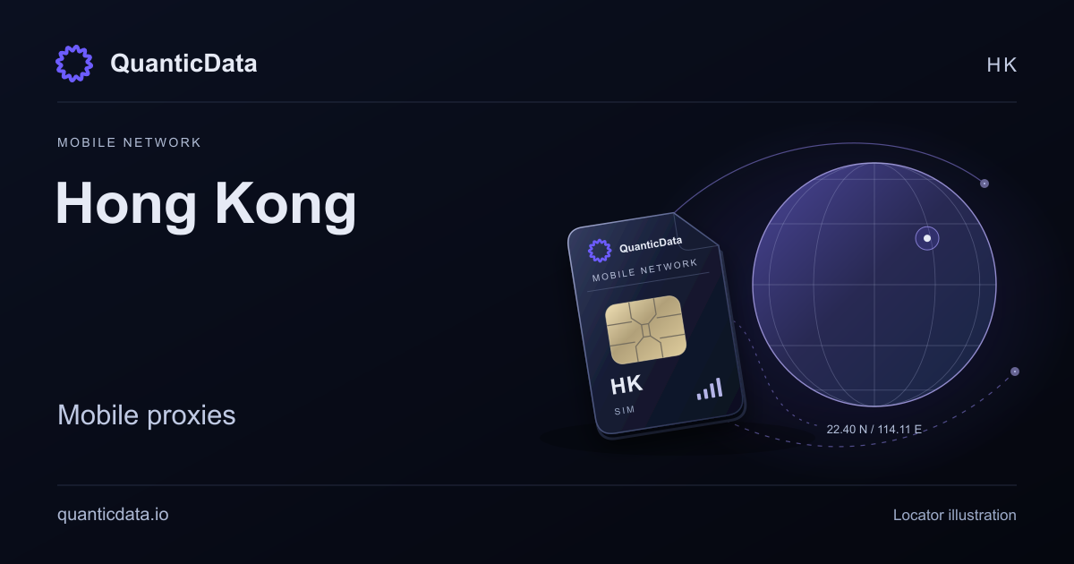 Hong Kong 4G/5G Mobile Proxies from $2.30/GB | QuanticData