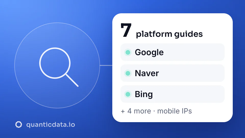 Search engines on mobile proxies: 7 platform guides, including Google, Naver and Bing.